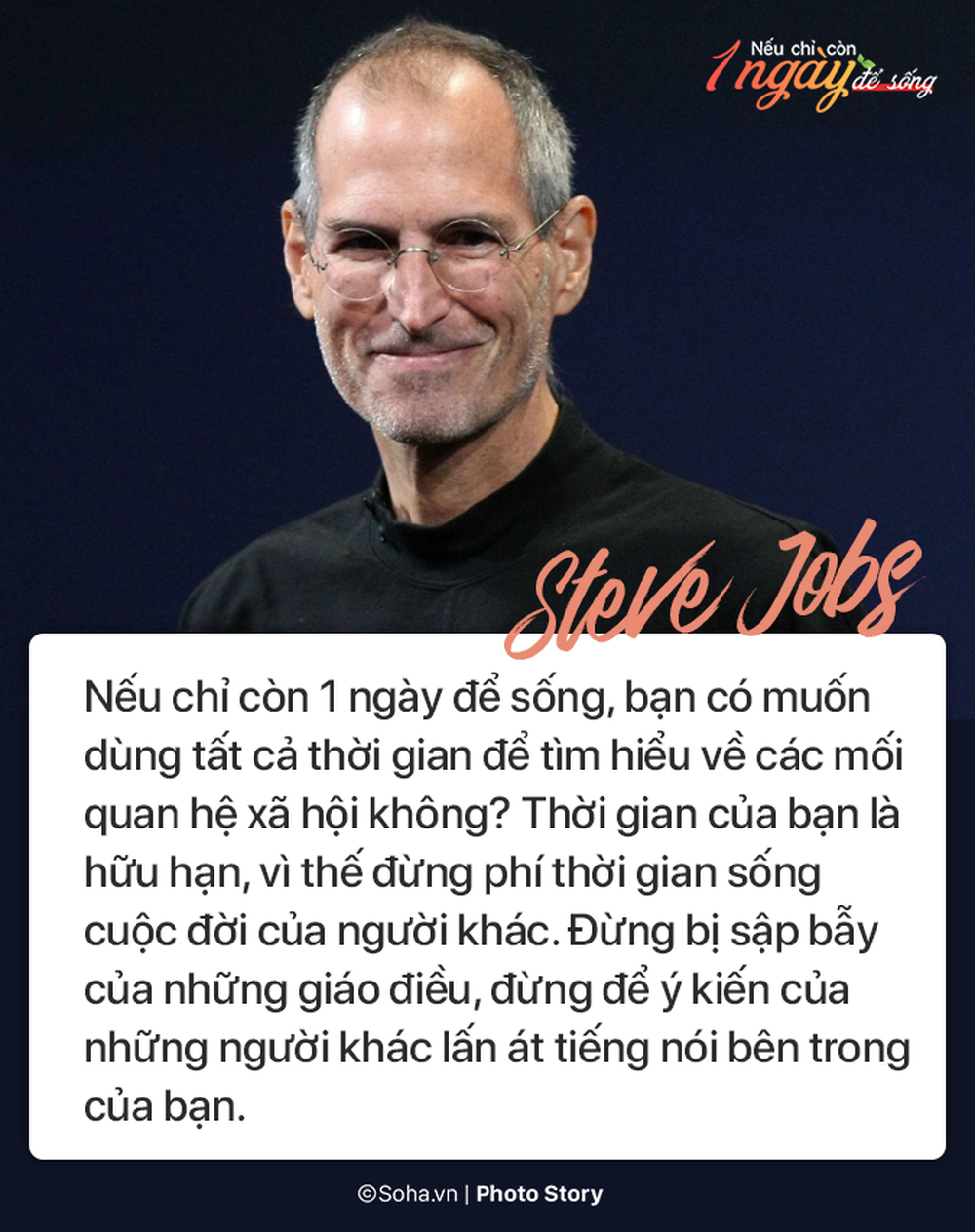 Nếu chỉ còn 1 ngày để sống, đây là điều Steve Jobs và các vĩ nhân khác khuyên bạn - Ảnh 1.