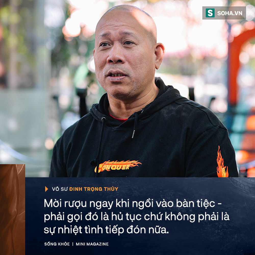 Võ sư Đinh Trọng Thủy: Tây hay TQ ăn nhậu không như mình - từ Hà Nội đến Hà Giang đều một kiểu thật lạ lùng - Ảnh 10.