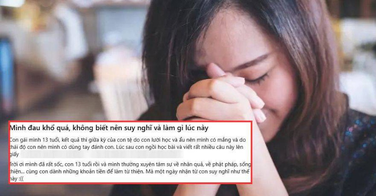 Đọc 6 chữ tiếng Anh con gái viết, bà mẹ Hà Nội sốc nặng: “Mình đau khổ quá, không biết nên suy nghĩ và làm gì lúc này”