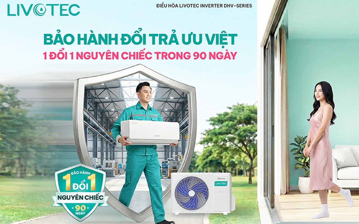 Livotec tự tin bảo hành 1 đổi 1 nguyên chiếc 90 ngày–điều hòa DHV-Series