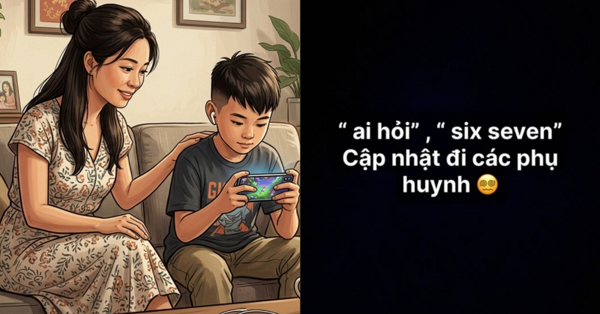 Ai hỏi?”, “six seven”... là cái gì vậy: Chủ đề hot nhất lúc này, các mẹ hoa mắt chóng mặt trước ngôn ngữ của Gen Alpha