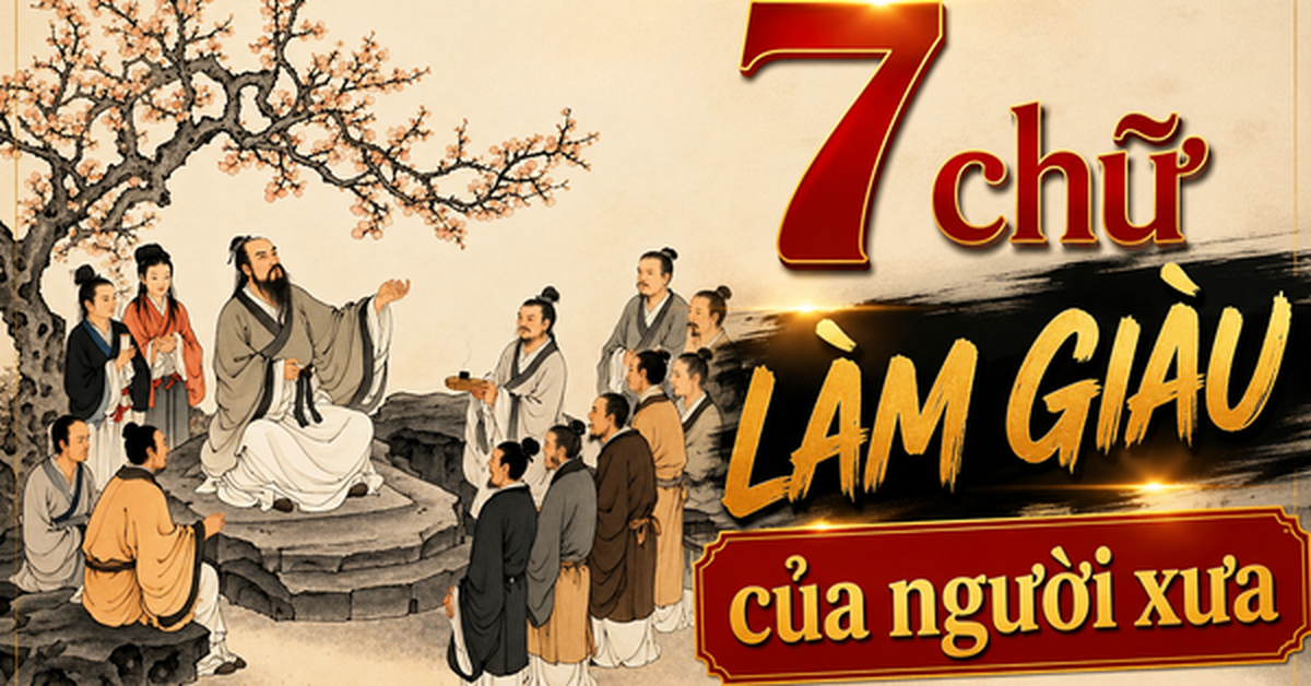 Người xưa đúc kết 7 chữ vàng, biết càng sớm càng giàu