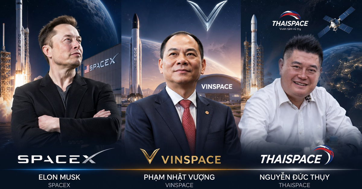 Mỹ có SpaceX, Việt Nam cũng có VinSpace, ThaiSpace