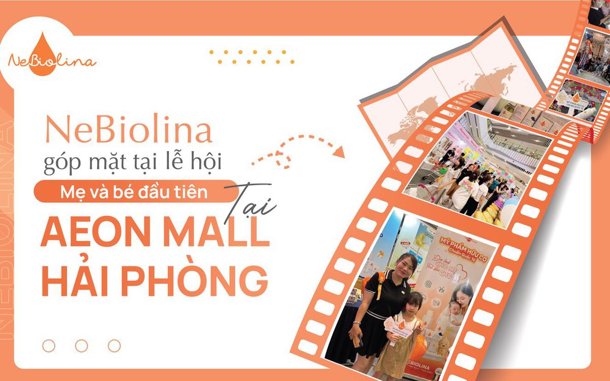 NeBiolina góp mặt tại Lễ hội Mẹ và bé đầu tiên tại AEON MALL Hải Phòng