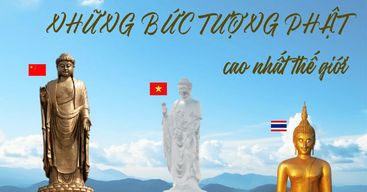 Tượng Đại Nhật Như Lai cao 167,5 m của Sun Group đứng ở đâu trong những tượng Phật cao nhất thế giới?