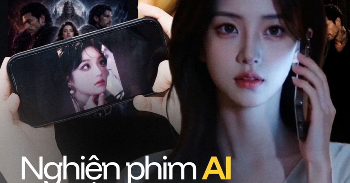 Giải mã cơn sốt phim AI: Biết là AI vẫn “cày” 80 tập đến 2h sáng, vì sao không thể dừng lại?