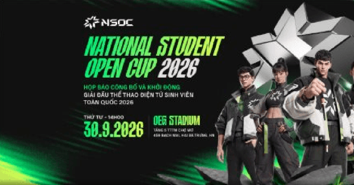 NSOC 2026 - The Raw Of The Nation: Đánh thức tiềm năng những “viên ngọc thô” của eSports sinh viên Việt Nam