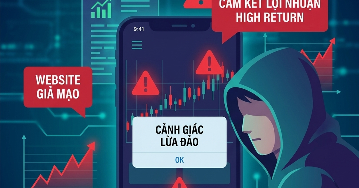 Xuất hiện thủ đoạn giả mạo công ty chứng khoán, công ty quản lý quỹ để lừa đảo