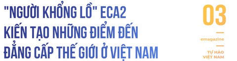 Những “người khổng lồ” đứng sau các kỳ quan thế giới mới ở Việt Nam- Ảnh 18.