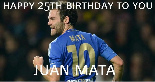 
	Chúc mừng sinh nhật thứ 25 của Mata