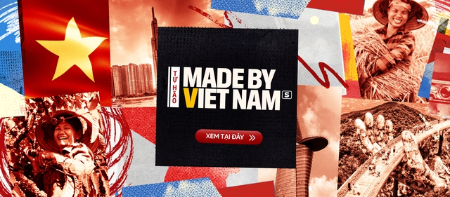 Tự hào Made by Vietnam