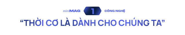  Thời cơ dành cho chúng ta - Ảnh 2.