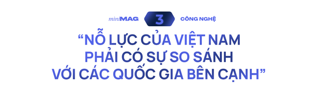 Lợi thế đặc biệt của Việt Nam sẽ hút “đại bàng loại hiếm” về xây tổ: Thời cơ này là dành cho chúng ta! - Ảnh 7.