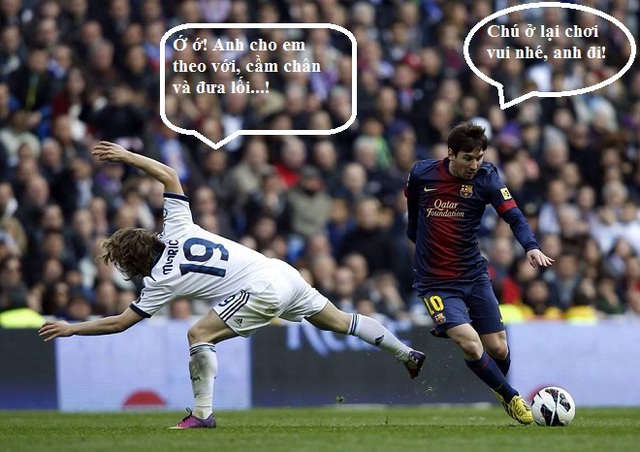 
	Messi bỏ Modric đi đâu vậy?