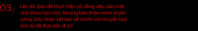 Tròn 40 năm ngày người Việt đầu tiên lên vũ trụ, cùng nghe anh hùng Phạm Tuân kể về chuyến du hành không gian kỳ thú ngày ấy - Ảnh 8.