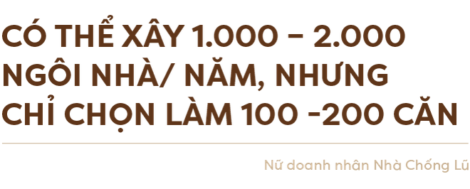 Nữ doanh nhân Nhà Chống Lũ: “Thiện nguyện dễ dãi đang làm hèn hóa nhiều người” - Ảnh 4.