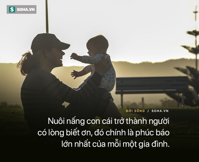 Phúc báo lớn nhất của một gia đình là gì? và đáp án khiến nhiều bậc cha mẹ giật mình kiểm điểm lại bản thân - Ảnh 6.