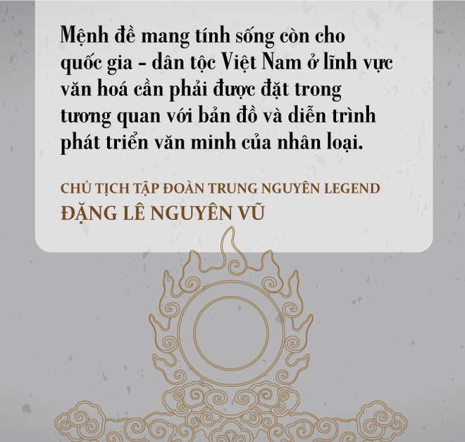 Sáng tạo văn hóa - sáng tạo văn minh: Thiên cơ và thiên mệnh của Việt Nam - Ảnh 3.