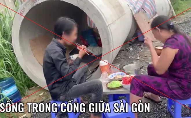 Thông tin và hình ảnh sai sự thật về đôi vợ chống “sống trong cống giữa Sài Gòn” được chia sẻ rầm rộ trên mạng xã hội