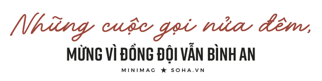 CSGT trong đại dịch Covid-19: “Lúc bắt tội phạm chúng tôi chẳng nghĩ gì, xong việc nhớ lại mới giật mình - Ảnh 8.