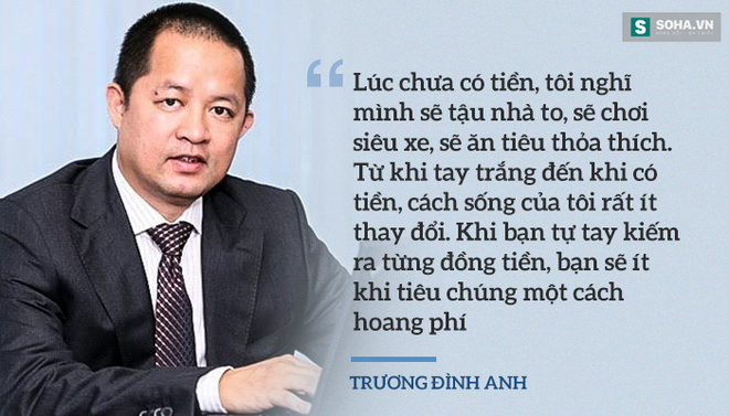 Trương Đình Anh: Tôi đã trở thành tỷ phú như thế nào? - Ảnh 1.