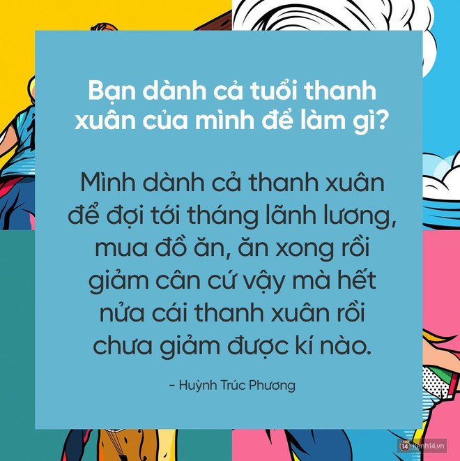 Hãy trả lời câu hỏi đang hot nhất MXH: Bạn dành cả thanh xuân để làm gì? - Ảnh 11.