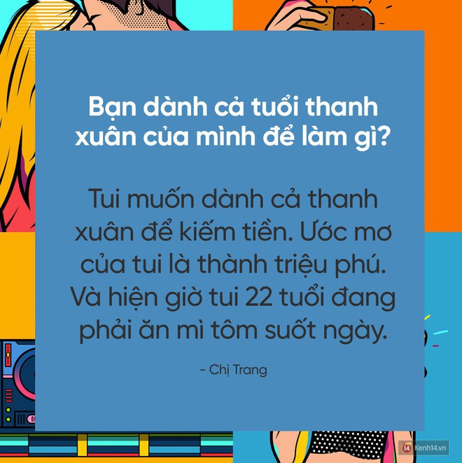 Hãy trả lời câu hỏi đang hot nhất MXH: Bạn dành cả thanh xuân để làm gì? - Ảnh 12.