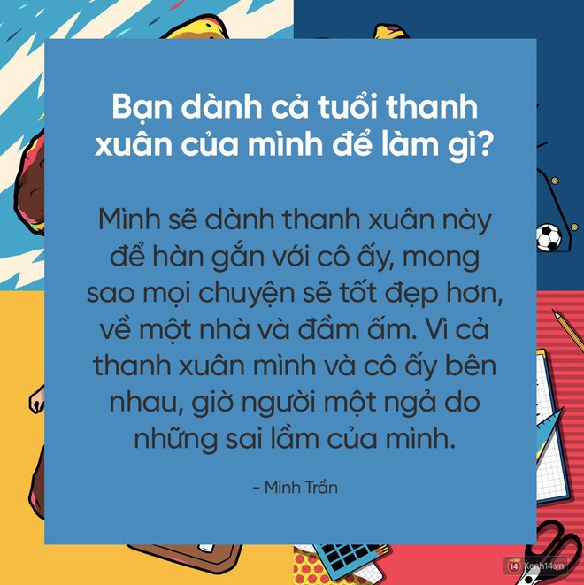 Hãy trả lời câu hỏi đang hot nhất MXH: Bạn dành cả thanh xuân để làm gì? - Ảnh 16.