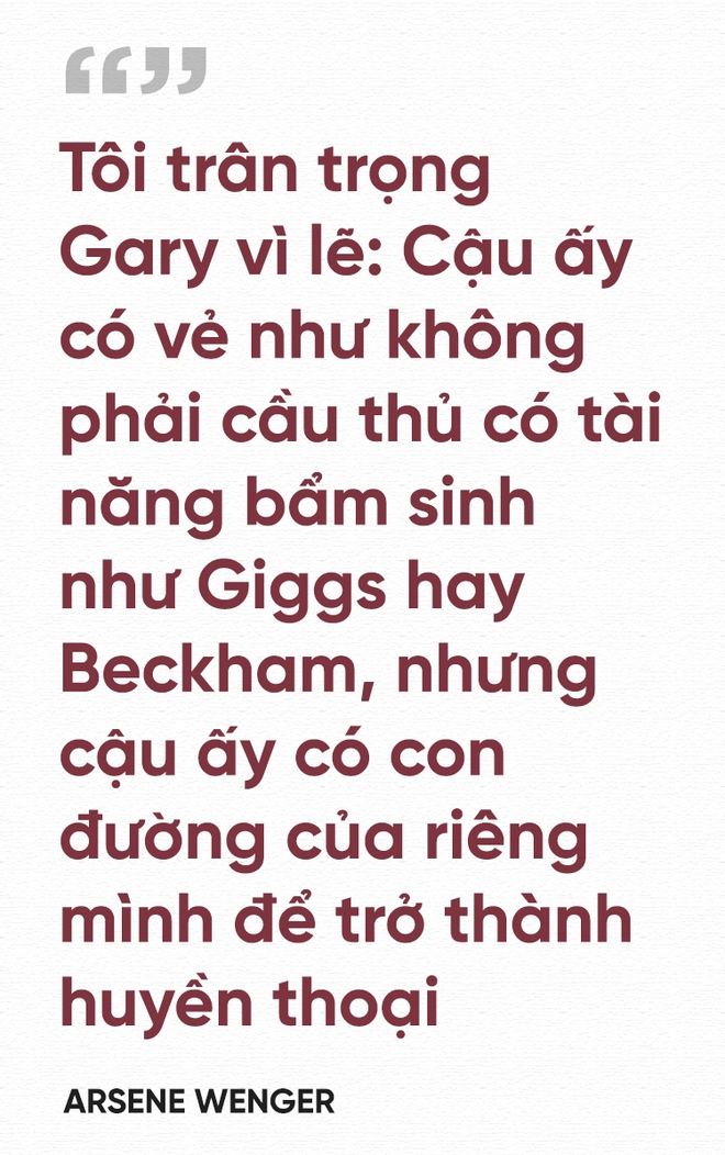 Gary Neville: Trở thành chiến binh nhờ... nuôi lòng thù hận - Ảnh 5.