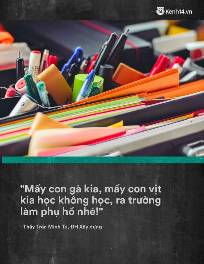 Loạt phát ngôn bá đạo của các thầy cô khiến học sinh chỉ biết câm nín - Ảnh 5.