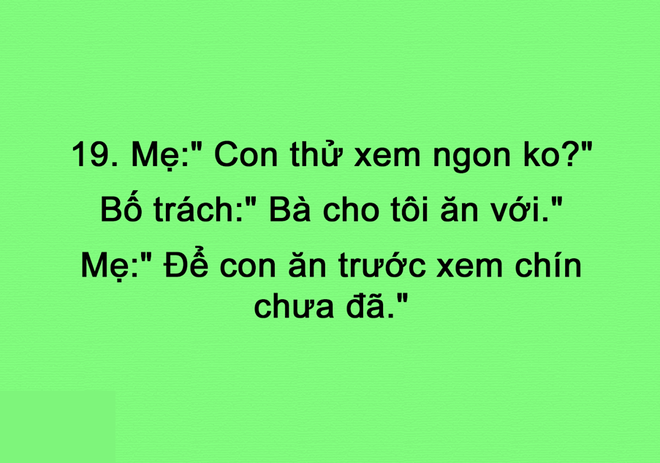 Cười nghiêng ngả với những độc chiêu mượn con cái làm bình phong để “cầm cưa” của bố mẹ  - Ảnh 17.