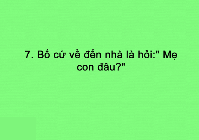 Cười nghiêng ngả với những độc chiêu mượn con cái làm bình phong để “cầm cưa” của bố mẹ  - Ảnh 6.