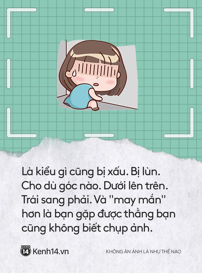 Ác mộng của người không ăn ảnh: Chụp 100 tấm chọn được 1 tấm, góc nào cũng là góc chết - Ảnh 8.