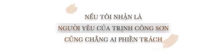 Khánh Ly: Nhiều người tặng cho Trịnh Công sơn những vết thương nặng lắm! - Ảnh 4.