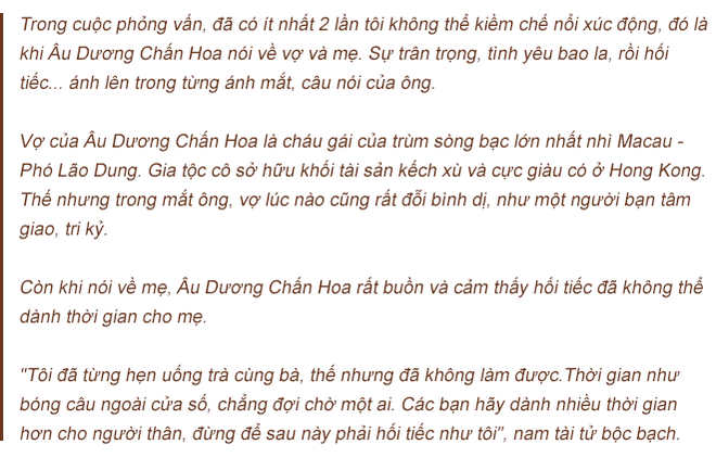 Âu Dương Chấn Hoa trả lời độc quyền báo Việt Nam: 20 năm không con cái, hạnh phúc viên mãn bên vợ tỷ phú - Ảnh 1.