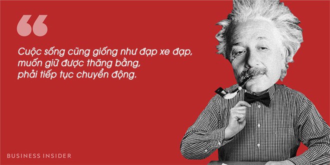 15 câu nói kinh điển chứng minh tại sao Albert Einstein là một vĩ nhân của thế kỷ 20 - Ảnh 15.