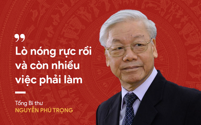 Tổng Bí thư Nguyễn Phú Trọng: Lò nóng rực rồi nhưng còn nhiều việc phải làm - Ảnh 4.