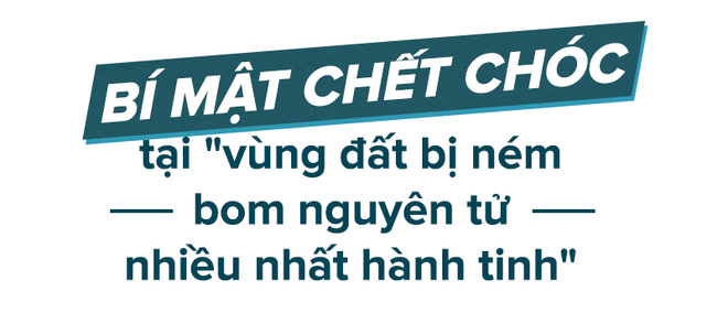 Bí mật ở khu vực hứng bom nguyên tử nhiều nhất hành tinh: 10.000 năm mới hết nguy hiểm - Ảnh 3.