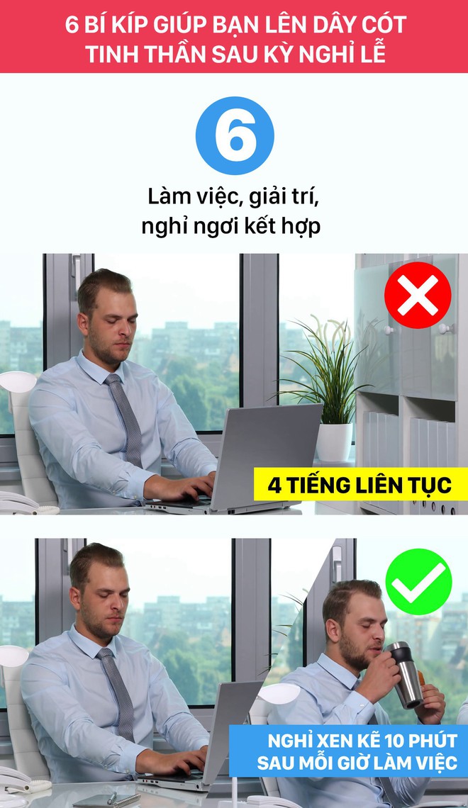 Hết nghỉ lễ rồi, để lên dây cót tinh thần làm việc - bạn nhất định phải biết 6 bí kíp này - Ảnh 5.