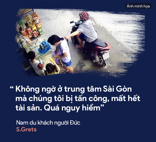 [PHOTO STORY] Dân thường, người bị nạn, du khách thảng thốt về nạn cướp giật ở Sài Gòn - Ảnh 1.