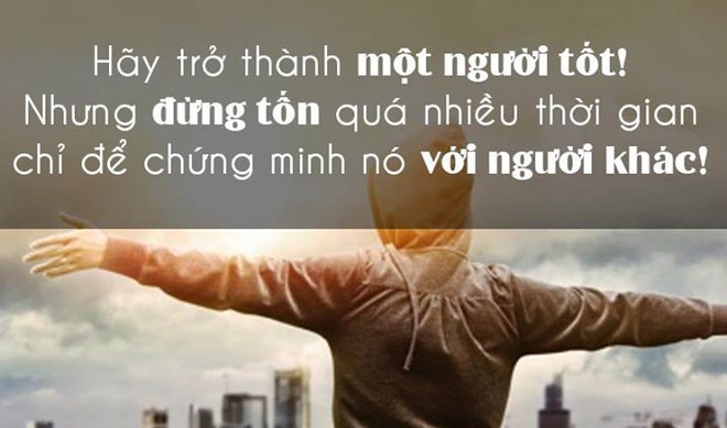 2 việc người có trí tuệ tuyệt đối tránh, làm tốt bạn sẽ bớt được ấm ức ưu phiền! - Ảnh 6.