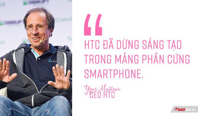 CEO HTC: Chúng tôi đã dừng sáng tạo ở mảng smartphone - Ảnh 1.
