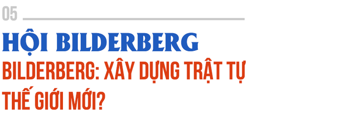 Âm mưu của hội kín bí ẩn: Ngầm thao túng quyền lực, thiết lập một trật tự thế giới mới? - Ảnh 6.