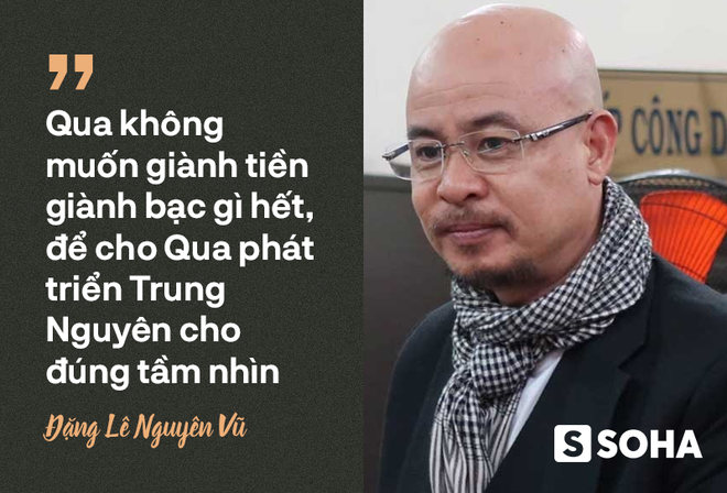 Một thời khốn khó và chiến lược kinh doanh của Trung Nguyên qua lời kể ông Đặng Lê Nguyên Vũ - Ảnh 5.