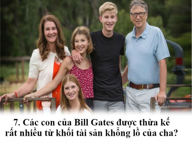 Các con của Bill Gates sẽ nhận được hàng tỷ đô từ tài sản thừa kế đúng không? - Ảnh 7.