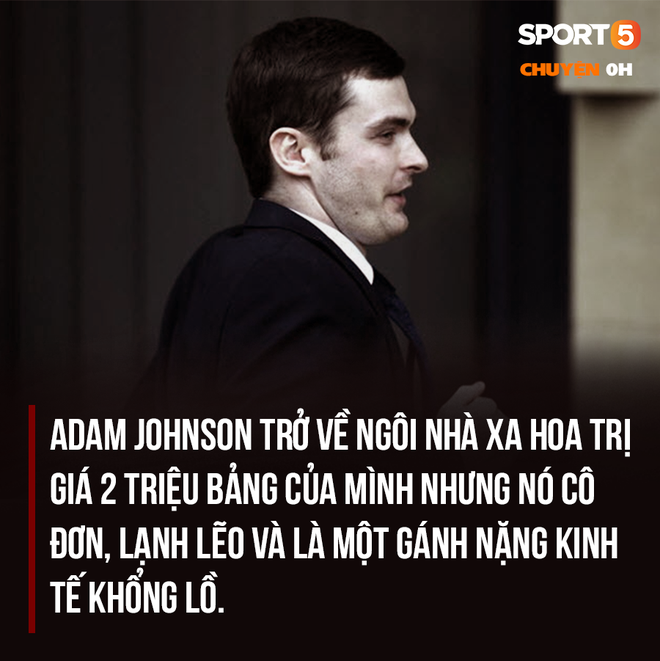 Chuyện lúc 0h: Ra tù, ác mộng vẫn tiếp diễn với kẻ ấu dâm Adam Johnson - Ảnh 1.