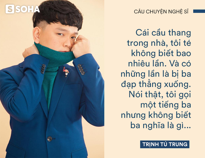 Trịnh Tú Trung: Tôi bị đuối nước, cha ruột tìm một hồi không thấy kêu mọi người thôi đi về - Ảnh 4.