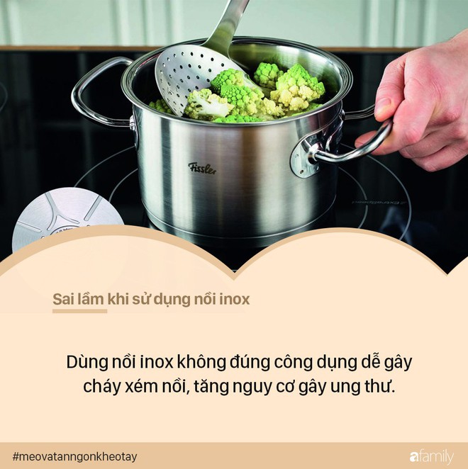 Tưởng an toàn tuyệt đối nhưng cứ mắc sai lầm này khi sử dụng nồi inox, bạn sẽ hối hận cho xem - Ảnh 5.