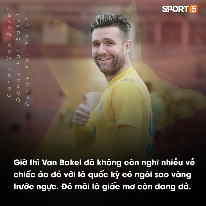 Bóng đá Việt qua mắt cầu thủ ngoại (kỳ 4) Van Bakel: “Tôi nợ Việt Nam rất nhiều, bởi đất nước này cứu rỗi tôi, sau đó cho tôi sự nghiệp và một gia đình” - Ảnh 5.