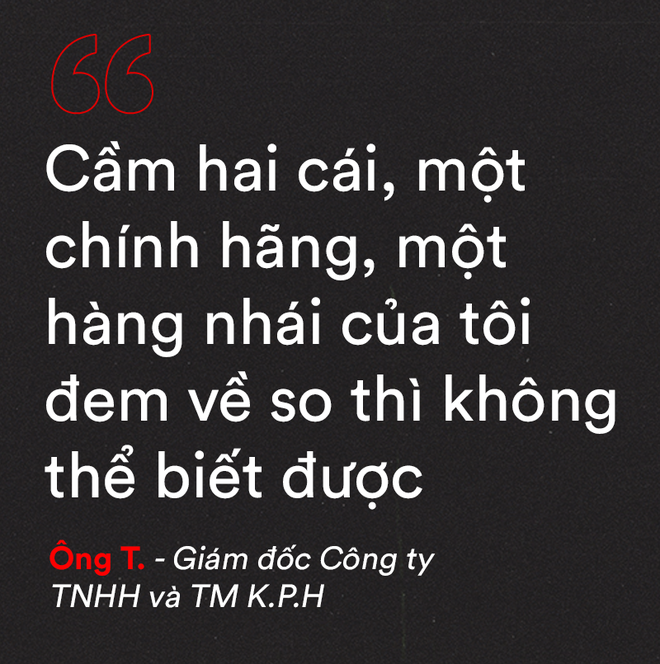 Siêu đại lý phụ kiện KIN LONG nhái: Ông hỏi tên tôi, thị trường ai chẳng biết - Ảnh 5.